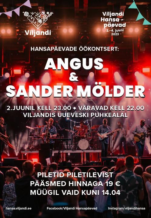 Hansapäevade öökontsert: Angus & Sander Mölder (Piletilevi).