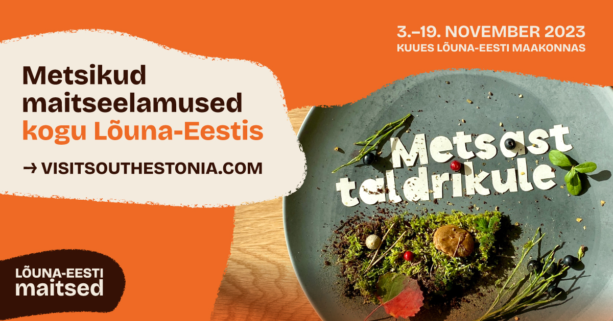 Lõuna-Eesti maitsed "Metsast taldrikule" 3.-19. november 2023 thumbnail